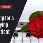 Journaling Caring for a Dying Patient rose on a piano