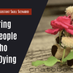 Nursing assistant skill scenario caring for dying people